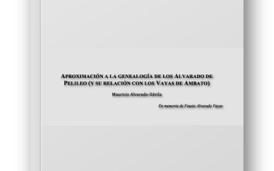 Aproximación a la genealogía de los Alvarado de Pelileo (y su relación con los Vayas de Ambato)